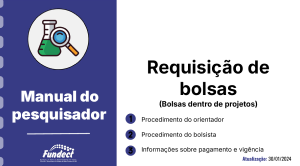 Guias e Manuais Requisição de bolsas em projetos.
