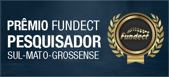 Prêmio Fundect Pesquisador Sul-Mato-Grossense.